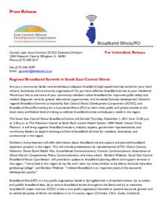 Press Release  Broadband Illinois/PCI Contact: Jean Anne Grunloh, ECIDC Executive Director 1204 Network Centre, Effingham, IL[removed]Phone[removed]