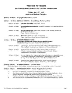 WELCOME TO THE 2012 RESEARCH and CREATIVE ACTIVITIES SYMPOSIUM Friday, April 27, 2012 Anschutz Medical Campus 8:00am - 10:00am: