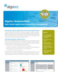 AlgoSec BusinessFlow  ® Data Center Application Connectivity Management Managing Complex Application Connectivity Requirements