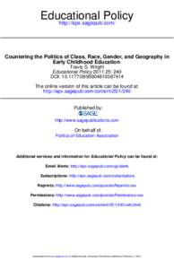 Educational Policy http://epx.sagepub.com/ Countering the Politics of Class, Race, Gender, and Geography in Early Childhood Education