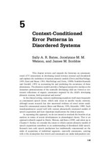 5 Context-Conditioned Error Patterns in Disordered Systems Sally A. R. Bates, Jocelynne M. M. Watson, and James M. Scobbie