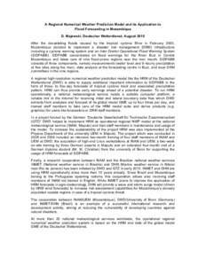 A Regional Numerical Weather Prediction Model and its Application to  Flood Forecasting in Mozambique  D. Majewski, Deutscher Wetterdienst, August 2010  After  the  devastating  floods  caused  b