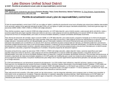 Lake Elsinore Unified School District § Plantilla de actualización anual y plan de responsabilidad y control local Introducción: LEA: Distrito Escolar Unificado de Lake Elsinore Contacto (Nombre, Título, Corre