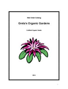 Mail Order Catalog  Greta’s Organic Gardens Certified Organic Seeds  2014