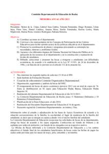 Comisión Departamental de Educación de Rocha MEMORIA ANUAL AÑO 2013 Integrantes: Presidente: Néstor de la Llana; Gabriel Sosa Gabito, Yolanda Fernández, Diego Romano, Lilian Sosa, Flora Vero, Daniel Cardoso, Susana 