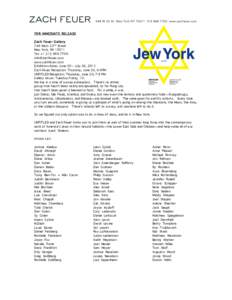 FOR IMMEDIATE RELEASE Zach Feuer Gallery 548 West 22nd Street New York, NYTel: + 