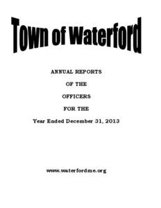 ANNUAL REPORTS OF THE OFFICERS FOR THE Year Ended December 31, 2013