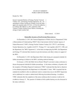 7862 ORDER RE: SCHEDULE FOR FURTHER PROCEEDINGS STATE OF VERMONT PUBLIC SERVICE BOARD Docket No[removed]Second Amended Petition of Entergy Nuclear Vermont Yankee, LLC, and Entergy Nuclear Operations, Inc., for