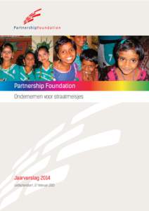 Partnership Foundation Ondernemen voor straatmeisjes Jaarverslag 2014 Leidschendam, 27 februari 2015