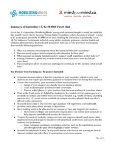 Summary of September 18/12 #YAMH Tweet Chat Given that it’s September, Mobilizing Minds’ young adult partners thought it would be timely for this month’s tweet chat to focus on “Young Adults Transitions to Post-S