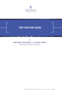 TOP TEN FOR 2GEN  by Anne Mosle, Nisha Patel, and Jennifer Stedron Ascend at the Aspen Institute