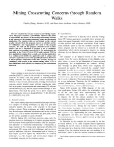 1  Mining Crosscutting Concerns through Random Walks Charles Zhang, Member, IEEE, and Hans-Arno Jacobsen, Senior Member, IEEE