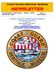 Coast guard heritage museum  newsletter George Washburn - Editor Emeritus, Jack McGrath – Editor