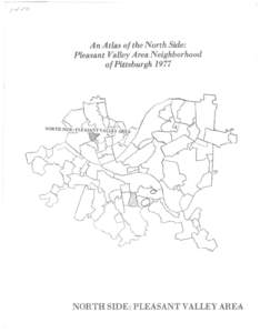 An Atlas of the North Side: Pleasant Valley Area Neighborhood of Pittsburgh 1977