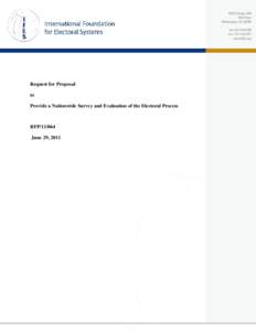 Request for Proposal to Provide a Nationwide Survey and Evaluation of the Electoral Process RFP[removed]June 29, 2011