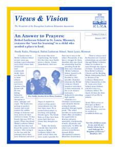 Views & Vision The Newsletter of the Evangelical Lutheran Education Association An Answer to Prayers:  Volume 8, Issue 4