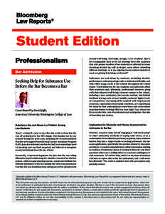 Student Edition Professionalism Bar Admission mental well-being. Internally, though, I was troubled: “Just a few recognizable faces at the AA meeting? Given the suspicion