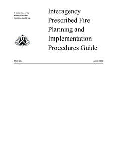 Interagency Prescribed Fire Planning and Implementation Procedures Guide