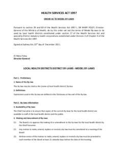 HEALTH	
  SERVICES	
  ACT	
  1997	
   	
   ORDER	
  AS	
  TO	
  MODEL	
  BY-­‐LAWS	
     	
  