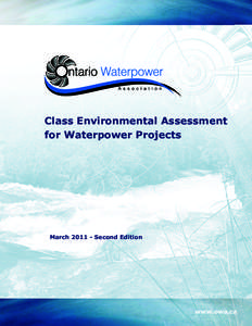 Class Environmental Assessment for Waterpower Projects March[removed]Second Edition  www.owa.ca