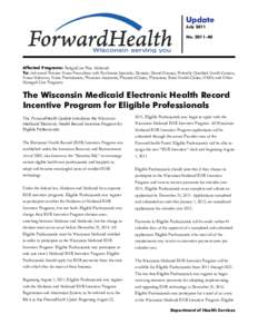 ForwardHealth Update[removed]The Wisconsin Medicaid Electronic Health Record Incentive Program for Eligible Professionals