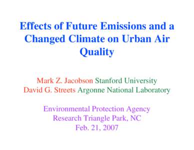 Effects of Future Emissions and a Changed Climate on Urban Air Quality