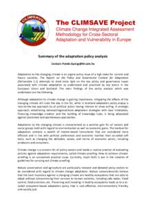 The CLIMSAVE Project Climate Change Integrated Assessment Methodology for Cross-Sectoral Adaptation and Vulnerability in Europe  Summary of the adaptation policy analysis