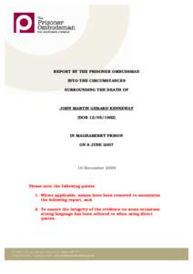 REPORT BY THE PRISONER OMBUDSMAN INTO THE CIRCUMSTANCES SURROUNDING THE DEATH OF JOHN MARTIN GERARD KENNEWAY [DOB]