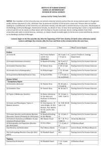 INSTITUTE OF HUMAN SCIENCES SCHOOL OF ANTHROPOLOGY DIVISION OF SOCIAL SCIENCES Lecture List for Trinity Term 2015 NOTICE: Non-members of the University may not attend university lectures (unless they are announced as ope