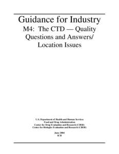 Guidance for Industry  M4: The CTD — Quality Questions and Answers/