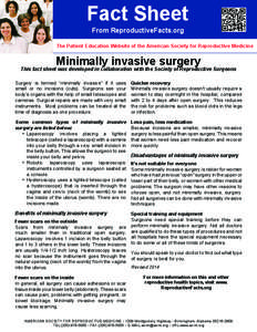 Fact Sheet From ReproductiveFacts.org The Patient Education Website of the American Society for Reproductive Medicine  Minimally invasive surgery