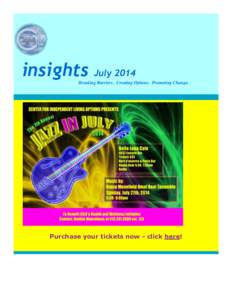 insights  July 2014 Breaking Barriers. Creating Options. Promoting Change.