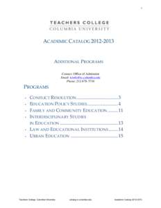 1  ACADEMIC  CATALOG  2012-­‐‑2013   ADDITIONAL  PROGRAMS   	
  