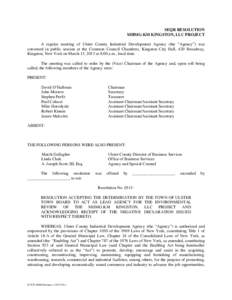 SEQR RESOLUTION MHMG-KM KINGSTON, LLC PROJECT A regular meeting of Ulster County Industrial Development Agency (the “Agency”) was convened in public session at the Common Council Chambers, Kingston City Hall, 420 Bro