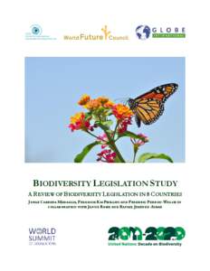BIODIVERSITY LEGISLATION STUDY A REVIEW OF BIODIVERSITY LEGISLATION IN 8 COUNTRIES JORGE CABRERA MEDAGLIA, FREEDOM-KAI PHILLIPS AND FREDERIC PERRON-WELCH IN COLLABORATION WITH JANNE ROHE AND RAFAEL JIMÉNEZ-AYBAR  Copyr