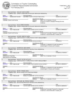 Commission on Teacher Credentialing Credential Waivers Granted and Denied For February 2013 Printed March 1, 2013 6:16 am