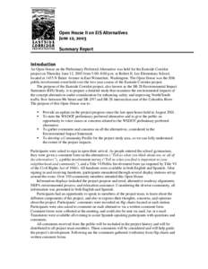 Open House II on EIS Alternatives June 12, 2003 Summary Report Introduction An Open House on the Preliminary Preferred Alternative was held for the Eastside Corridor project on Thursday June 12, 2003 from 5:00–8:00 p.m