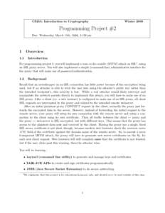 CS255: Introduction to Cryptography  Winter 2009 Programming Project #2 Due: Wednesday, March 11th, 2009, 11:59 pm