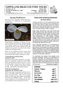 GIPPSLAND HIGH COUNTRY TOURS Newsletter no. 39 P.O. Box 69, Bruthen Vic[removed]Australia www.gippslandhighcountrytours.com.au