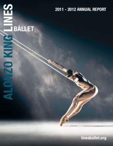 ALONZO KING LINES[removed]ANNUAL REPORT BALLET