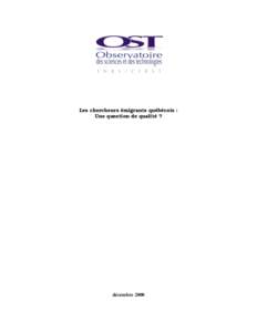 Les chercheurs émigrants québécois : Une question de qualité ? décembre 2000  Supervision