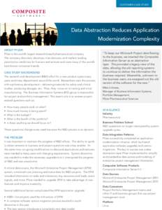 CUSTOMER CASE STUDY  Data Abstraction Reduces Application Modernization Complexity ABOUT PFIZER Pﬁzer is the world’s largest research-based pharmaceutical company.