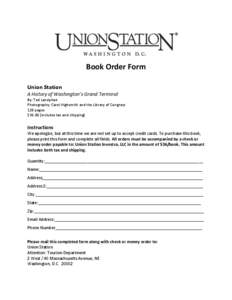 Book Order Form Union Station A History of Washington’s Grand Terminal