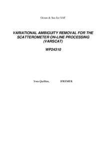 Ocean & Sea Ice SAF  VARIATIONAL AMBIGUITY REMOVAL FOR THE SCATTEROMETER ON-LINE PROCESSING (VARSCAT) WP24310