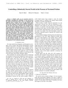 Published in IEEE Intl. Conf. on Robotics and Automation (ICRA), 2009  Controlling a Robotically Steered Needle in the Presence of Torsional Friction Kyle B. Reed  Allison M. Okamura