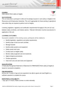 G05/1a Tusculum Street Potts Point NSW 2011 Telephone[removed]removed]N[removed]COURSE: RIIWHS204D Work safely at heights BACKGROUND: