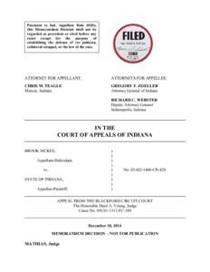 Pursuant to Ind. Appellate Rule 65(D), this Memorandum Decision shall not be regarded as precedent or cited before any court except for the purpose of establishing the defense of res judicata, collateral estoppel, or the