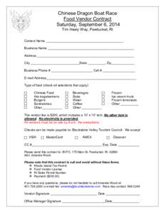 Chinese Dragon Boat Race Food Vendor Contract Saturday, September 6, 2014 Tim Healy Way, Pawtucket, RI Contact Name ___________________________________________ Business Name ______________________________________________