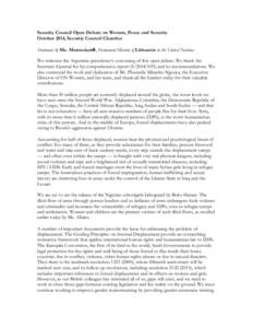 Security Council Open Debate on Women, Peace and Security October 2014, Security Council Chamber Statement by Ms. Murmokaitė, Permanent Mission of Lithuania to the United Nations. We welcome the Argentine presidency’s