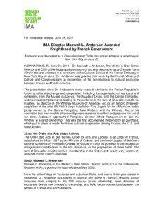 For immediate release: June 24, 2011  IMA Director Maxwell L. Anderson Awarded